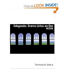 Ildegonda: Drama Lirico en Dos Actos (Paperback)