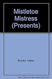 Mistletoe mistress