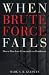 When Brute Force Fails: How to Have Less Crime and Less Punishment