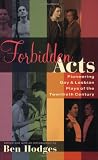 Forbidden Acts: Pioneering Gay and Lesbian Plays of the 20th Century (Applause Books)