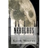 Nebulous ~ Keith Weaver