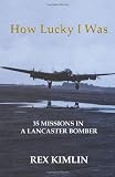 The complete illustrated encyclopedia of the Lancaster Bomber : the history of Britain's greatest night bomber of World War II, in more than 275 photographs