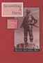 Inventing a Hero: The Posthumous Re-Creation of Andres Bonifacio