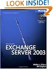 Microsoft Exchange Server 2003 Administrator's Companion (Administrators Companion)