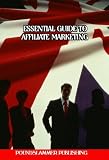 Essential Guide To Affiliate Marketing For Beginners