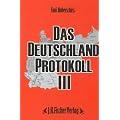 Das Deutschland Protokoll 3