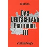 Das Deutschland Protokoll 3von "Toni Haberschuss"