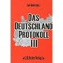 Das Deutschland Protokoll 3 von Toni Haberschuss