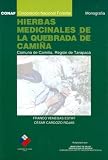 Hierbas Medicinales de la Quebrada de Camiña: Comuna de Camiña,
Región de Tarapaca