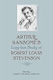 Arthur Ransome's long-lost study of Robert Louis Stevenson