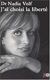 J'ai choisi la libert�