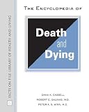 The Encyclopedia of Death and Dying (Facts on File Library of Health and Living) (Facts on File Library of Health and Living),
Dana Cassell;Robert C. Salinas;Peter A.S. Winn