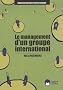 Le management d'un groupe international
