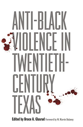 Anti-Black Violence in Twentieth-Century Texas