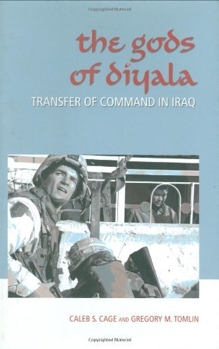 The Gods of Diyala: Transfer of Command in Iraq (Williams-Ford Texas A&M University Military History Series)