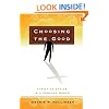 Choosing the Good: Christian Ethics in a Complex World