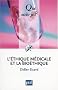L'�thique m�dicale et la bio�thique
