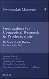 Foundations for Conceptual Research in Psychoanalysis (UCL/AFC Monograph),
Anna Ursula Dreher