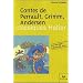 Contes de Perrault, Grimm, Andersen