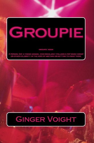 Groupie by Ginger Voight