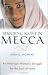Image of Standing Alone in Mecca: An American Woman's Struggle for the Soul of Islam
