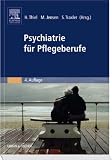 Psychiatrie f&uuml;r Pflegeberufe - 