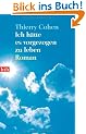 Ich h�tte es vorgezogen zu leben: Roman