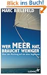 Wer Meer hat, braucht weniger: �ber d...