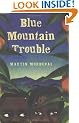 Blue Mountain Trouble