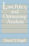 Law, policy and optimizing analysis