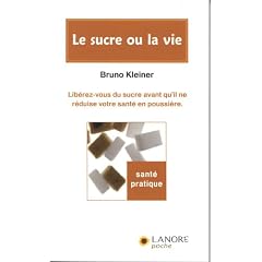 Le sucre ou la vie