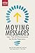Moving Messages: Ideas That Will Revolutionize the Sunday Experience