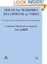 Solos for Marimba, Xylophone or Vibes: Two, Three and Four Mallet Solos for the Advancing Student
