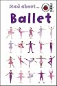 Mad About Ballet (Ladybird Minis)