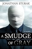 A Smudge of Gray: A Novel