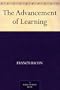 The Advancement of Learning