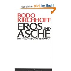 Eros und Asche. Ein Freundschaftsroman