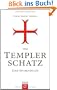 Der Templerschatz: Eine Spurensuche