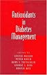 Antioxidants in Diabetes Management (Oxidative Stress and Disease)