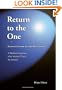 Return To The One: Plotinus's Guide To God-Realization
