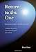 Return To The One: Plotinus's Guide To God-Realization
