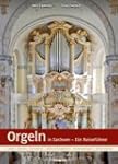 Orgeln in Sachsen: Ein Reisef�hrer