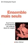 Ensemble mais seuls Apprivoiser le se...