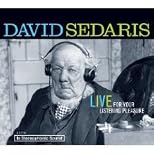 David Sedaris: Live For Your Listening Pleasure