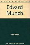 Edvard Munch : the man and the artist