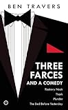 Three farces and a comedy