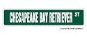 CHESAPEAKE BAY RETRIEVER -Street Sign- collectable dog lover great gift