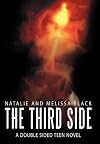 The Third Side: A Double Sided Teen Nove