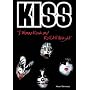 Kiss: I Wanna Rock and Roll All Night (Rebels of Rock)