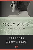 Grey Mask: A Miss Silver Mystery (Book One)